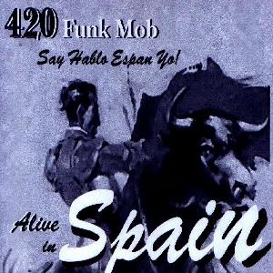 420 Funk Mob Alive in Spain